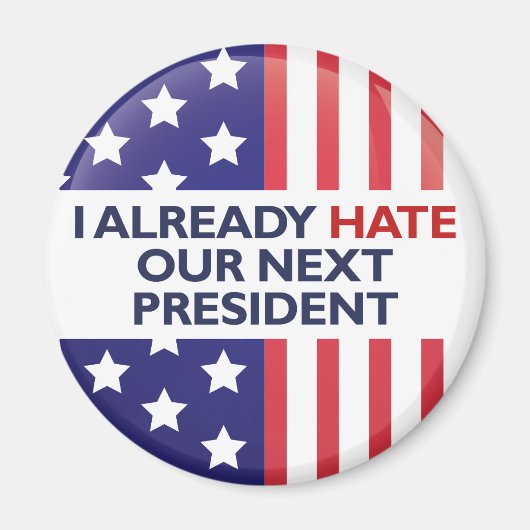 Hate ons volgende President Magneet (Voorkant)