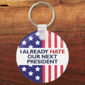 Hate ons volgende President Sleutelhanger (Voorkant)