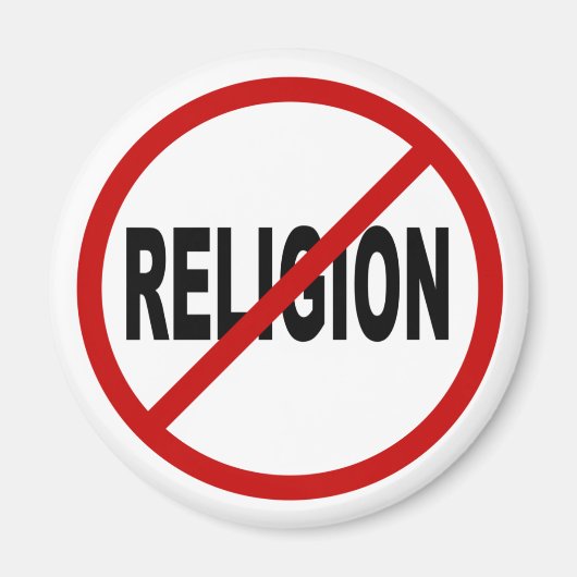 Hate Religion/No Religion Allowed Sign Statement Magneet (Voorkant)