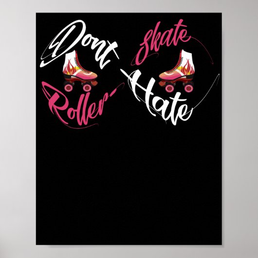 Hate Roller Schaats Skater niet Poster (Voorkant)