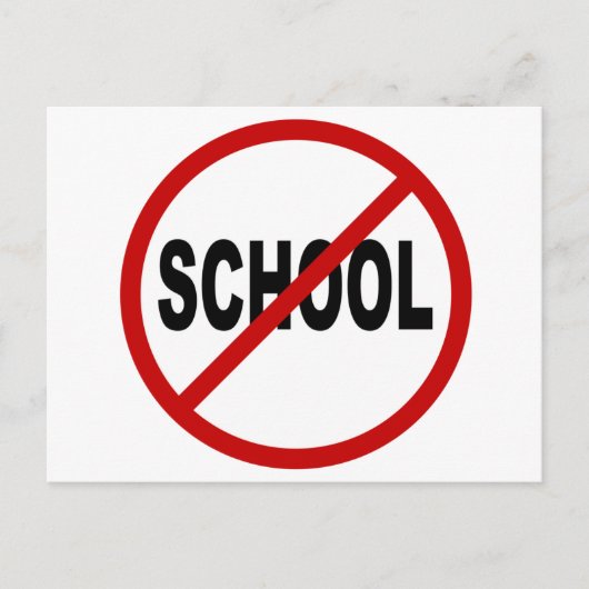 Hate School/No School Allowed Sign Statement Briefkaart (Voorkant)