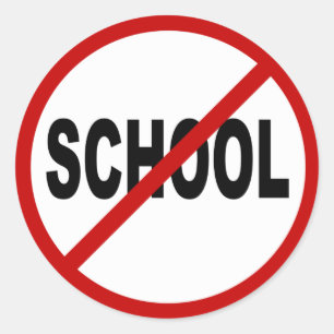 Hate School/No School Allowed Sign Statement Ronde Sticker