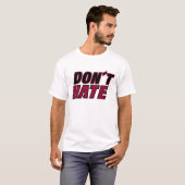 Hate T-Shirt niet (Voorkant volledig)
