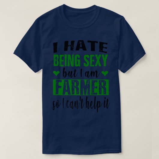 Hate to be Super Sey Farmer Funny Boerderij Worker T-shirt (Design voorkant)