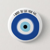 Hate to see you Go Button (Voorkant)