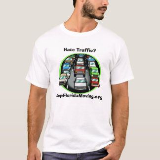 Hate Traffic? T-shirt