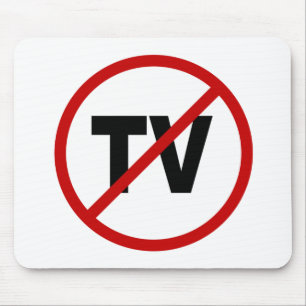 Hate TV /No TV Allowed Sign Statement Muismat