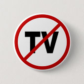 Hate TV /No TV Allowed Sign Statement Ronde Button 5,7 Cm (Voorkant)