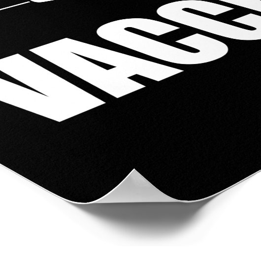 Hate Vaccinate Pro Vaccin Statement niet Poster (Hoek)