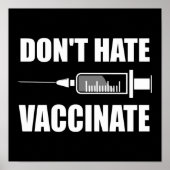 Hate Vaccinate Pro Vaccin Statement niet Poster (Voorkant)