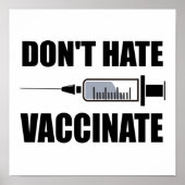 Hate Vaccinate Pro Vaccin Statement niet Poster (Voorkant)