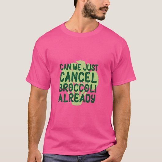 Hate Vegetables Canceled Humor Picky Eater Brocco T-shirt (Voorkant)
