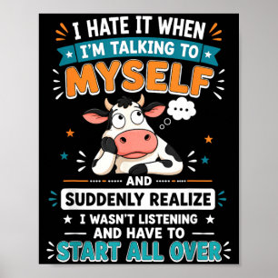 Hate Wanneer Praten Met En Plots Realiseer Poster