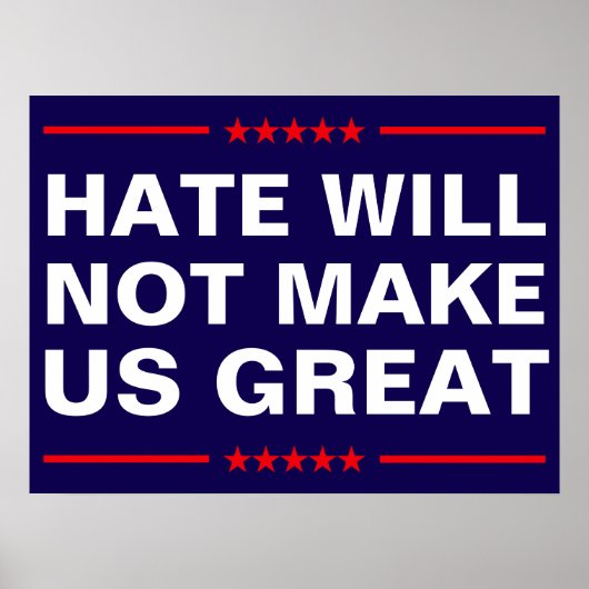 Hate Will Not Make Us Great - No MAGA - Anti-Trump Poster (Voorkant)