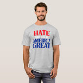 Hate Won maakt Amerika niet geweldig T-shirt (Voorkant volledig)