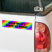 Hate Won maakt ons niet geweldig Bumpersticker (Op Truck)