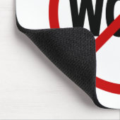 Hate Work/No Work Allowed Sign Statement Muismat (Hoek)