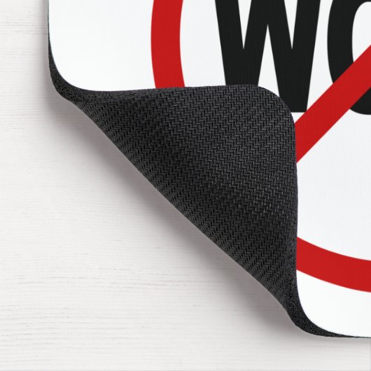 Hate Work/No Work Allowed Sign Statement Muismat (Hoek)