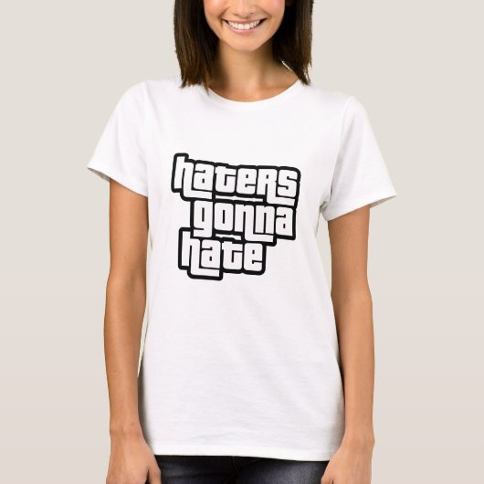 Hatende mensen gaan haten t-shirt (Voorkant)