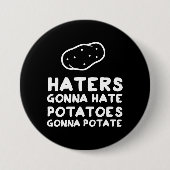 Haters gaan aardappelen eten ronde button 7,6 cm (Voorkant)