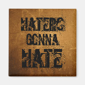 Haters gaan een hekel aan magneet (Voorkant)