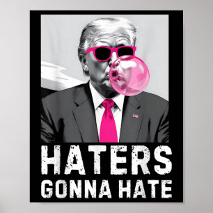 Haters gaan een hekel hebben aan grappige Trump Pi Poster