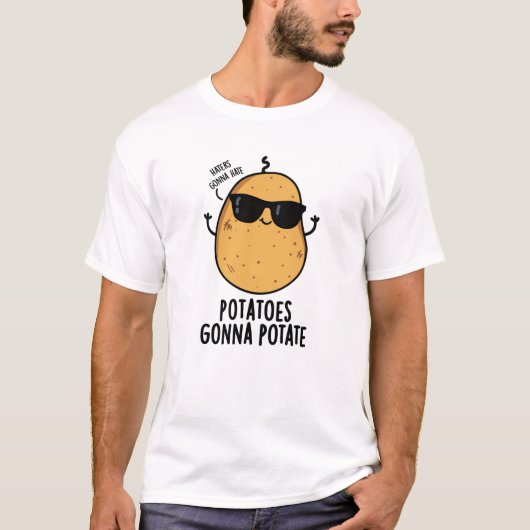 Haters gaan haten aardappelen gaan aardappelen ete t-shirt (Voorkant)
