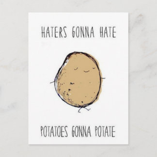Haters-gaan-haten-aardappelen-gaan-potate.png Briefkaart