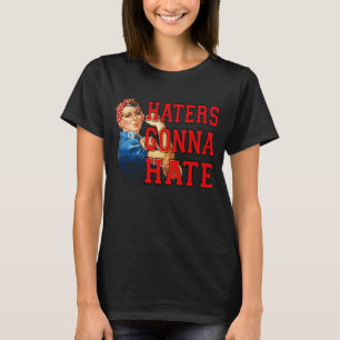 Haters Gaan Haten T-shirt