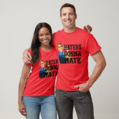Haters Gaan Haten T-shirt (Unisex)