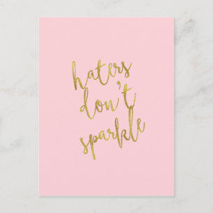 Haters geen sparkle Quote Faux Gold Foil Glitter Briefkaart