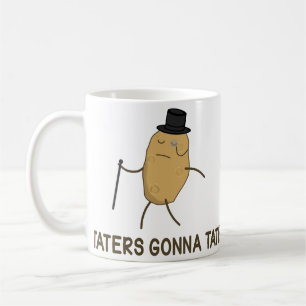 Haters Gonna Hate en Taters Gonna Tate Koffiemok