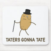 Haters Gonna Hate en Taters Gonna Tate Muismat (Voorkant)