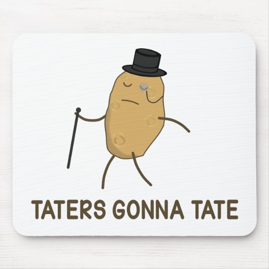 Haters Gonna Hate en Taters Gonna Tate Muismat (Voorkant)