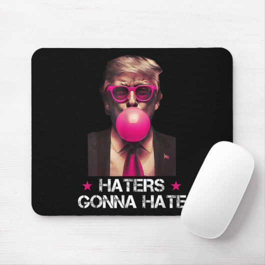 Haters Gonna Hate Funny Trump Bubble Gum Donald Tr Muismat (Met muis)