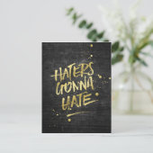 Haters Gonna Hate Gold Glitter Grunge Chalkboard Briefkaart (Staand voorkant)
