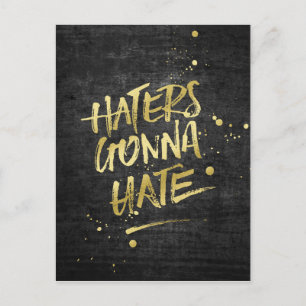 Haters Gonna Hate Gold Glitter Grunge Chalkboard Briefkaart