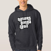 Haters gonna hate hoodie (Voorkant)
