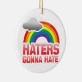 HATERS GONNA HATE KERAMISCH ORNAMENT (Rechts)