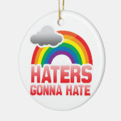 HATERS GONNA HATE KERAMISCH ORNAMENT (Links)