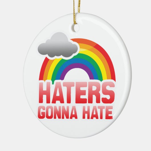 HATERS GONNA HATE KERAMISCH ORNAMENT (Links)
