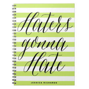 Haters Gonna Hate Modern Notitieboek voor kallig