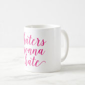 HATERS GONNA HATE mok (Voorkant rechts)