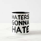 Haters Gonna Hate Mok (Center)