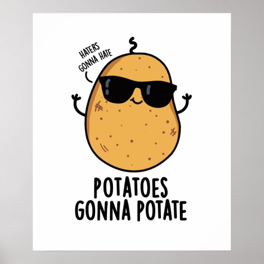 Haters Gonna Hate Potates Gonna Potate Cute Food Poster (Voorkant)