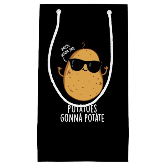 Haters Gonna Hate Potates Gonna Potate Dark BG Klein Cadeauzakje (Voorkant)