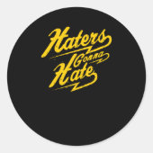 Haters Gonna Hate Ronde Sticker (Voorkant)