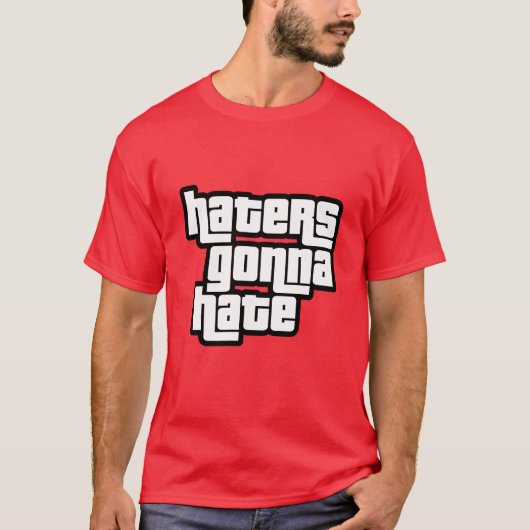 Haters gonna hate t-shirt (Voorkant)