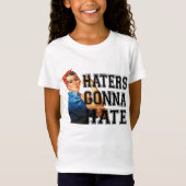 Haters Gonna Hate T-shirt (Voorkant)
