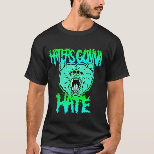 Haters Gonna Hate T-shirt (Voorkant)
